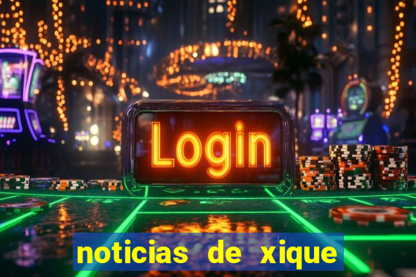 noticias de xique xique bahia